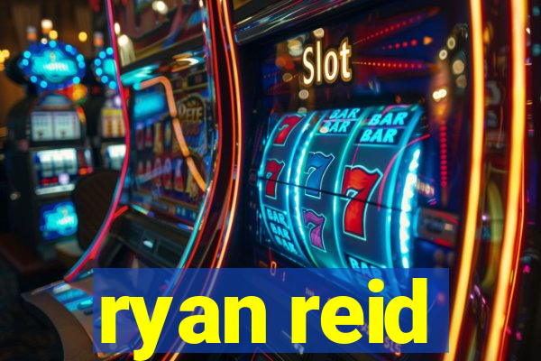 ryan reid